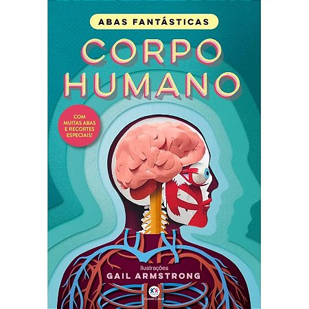 Livro Abas Fantásticas - Corpo Humano - Editora Ciranda Cultural