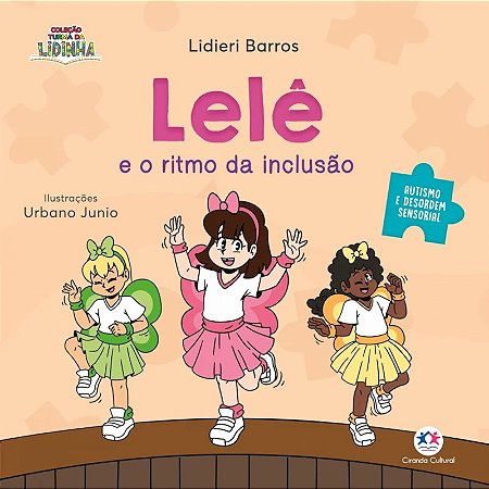 Livro Literatura Infantil - Lelê e o Ritmo da Inclusão (Autismo e Desordem Sensorial)