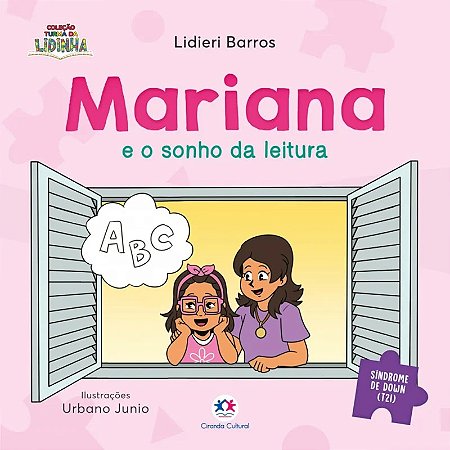 Livro Literatura Infantil - Mariana e o Sonho da Leitura ( Síndrome de Down - T21)