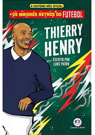 Livro Os Maiores Astros do Futebol - Thierry Henry