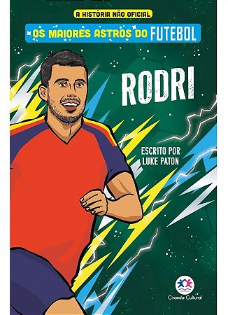 Livro Os Maiores Astros do Futebol - Rodri