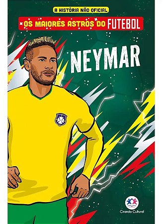 Livro Os Maiores Astros do Futebol - Neymar