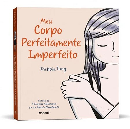 Livro Meu Corpo Perfeitamente Imperfeito - Editora Mood