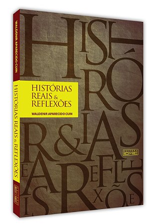 Livro Histórias Reais e Reflexões - Eme Editora