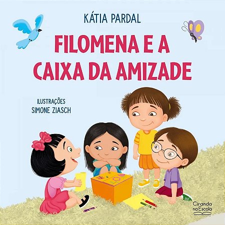 Livro Literatura Infantil - Filomena e a Caixa da Amizade - Ciranda na Escola