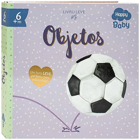 Livro para Bebê - Inícios Brilhantes: Objetos - Editora Happy Books