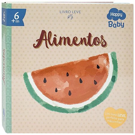 Livro para Bebê - Inícios Brilhantes: Alimentos - Editora Happy Books