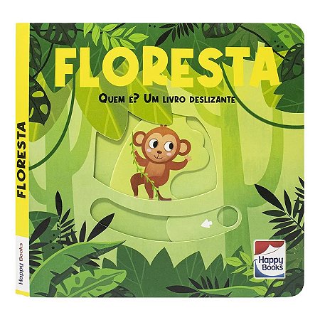 Quem É? Um Livro Deslizante - Floresta - Editora Happy Books