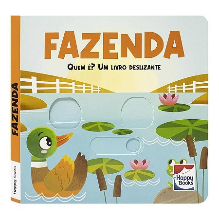 Quem É? Um Livro Deslizante - Fazenda - Editora Happy Books