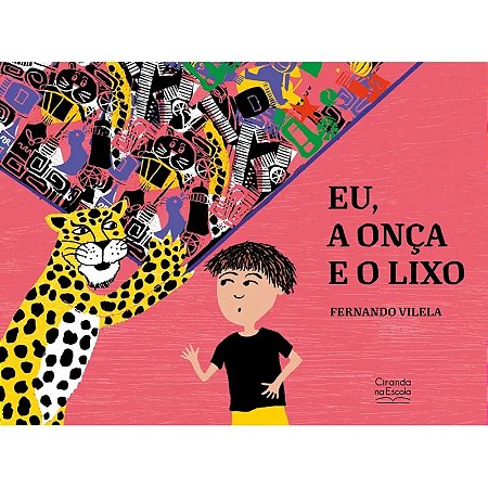 Livro Literatura Infantil - Eu, a Onça e o Lixo - Ciranda na Escola