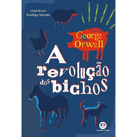 Livro A Revolução dos Bichos - Adaptado e Ilustrado - Editora Ciranda Cultural