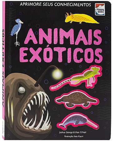 Livro Aprimore Seus Conhecimentos - Animais Exóticos - Happy Books