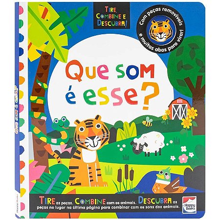 Livro Tire, Combine e Descubra - Que Som é Esse? - Happy Books