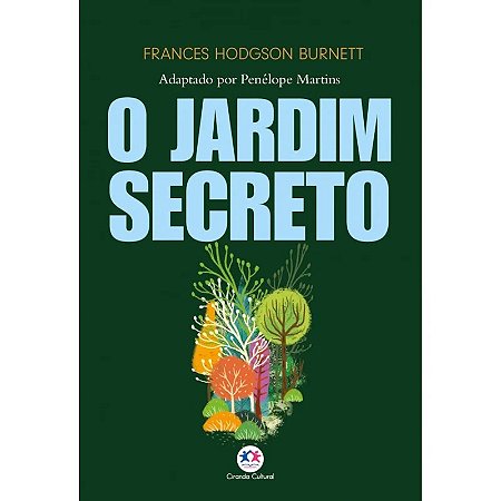 Livro O Jardim Secreto - Adaptado e Ilustrado - Editora Ciranda Cultural