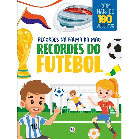 Livro com Adesivos - Recordes do Futebol - Editora Ciranda Cultural