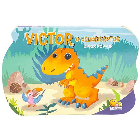 Livro Dinos Pop-up: Victor, o Velociraptor - Editora Todolivro