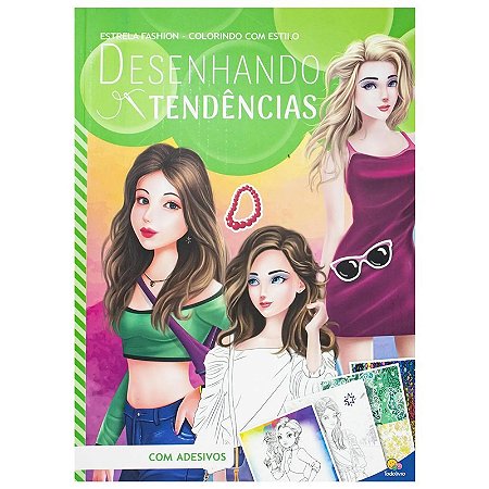 Livro Estrela Fashion - Colorindo com Estilo: Desenhando Tendências - Com Adesivos
