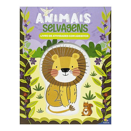 Livro Diversão & Adesivos: Animais Selvagens - Editora Todolivro