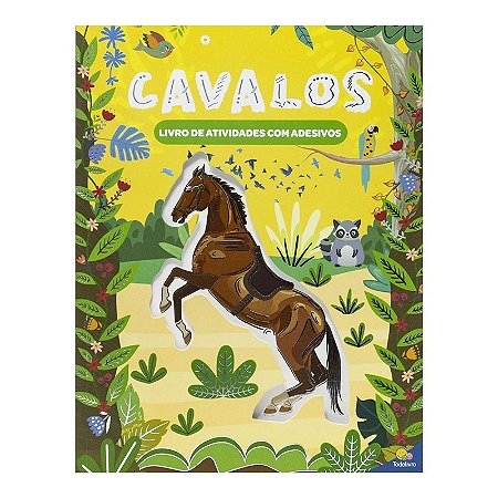 Livro Diversão & Adesivos: Cavalos - Editora Todolivro