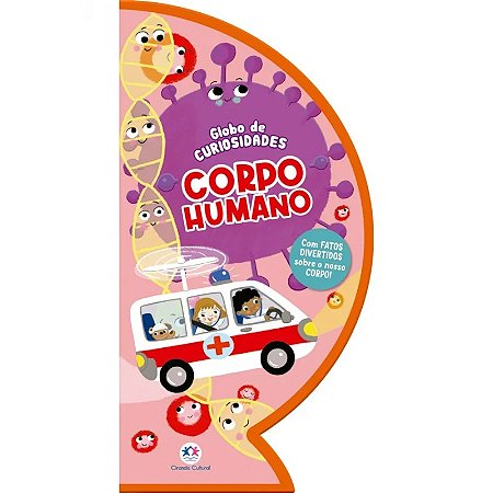 Livro Globo de Curiosidades - Corpo Humano - Editora Ciranda Cultural