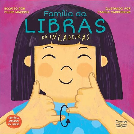 Livro Literatura Infantil - Família da Libras - Brincadeiras - Ciranda na Escola