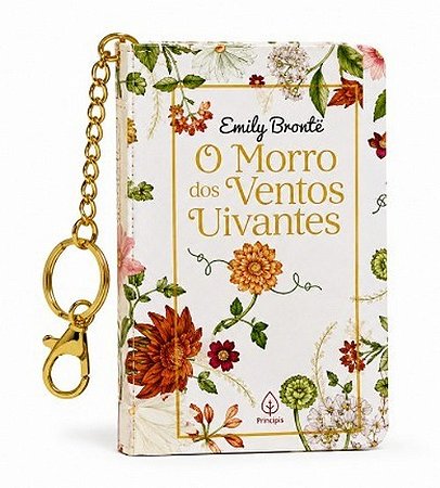 Livro com Chaveiro - O Morro dos Ventos Uivantes - Emily Brontë - Editora Principis
