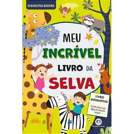 Meu Incrível Livro da Selva - Com Pop-up e Abas - Editora Ciranda Cultural