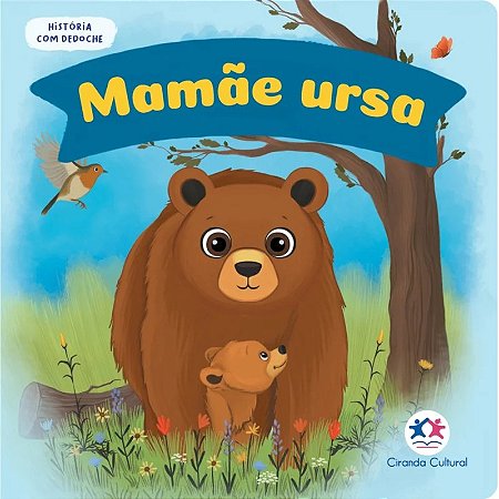 Livro História com Dedoche - Mamãe Ursa - Editora Ciranda Cultural