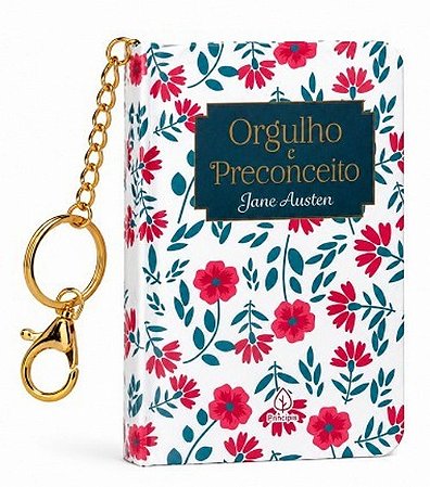 Livro com Chaveiro - Orgulho e Preconceito - Jane Austen - Editora Principis
