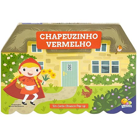 Livro Um Conto Clássico Pop-Up: Chapeuzinho Vermelho - Editora Todolivro