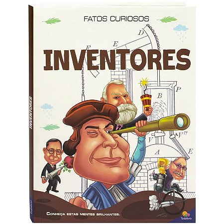 Livro Fatos Curiosos: Inventores - Editora Todolivro