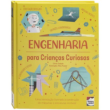 Livro Crianças Curiosas: Engenharia - Editora Happy Books