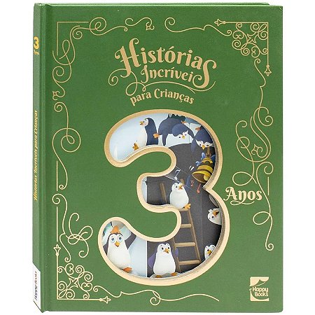 Livro Histórias Incríveis para Crianças: 3 Anos - Editora Happy Books