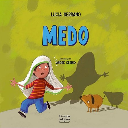 Livro Literatura Infantil - Medo - Ciranda na Escola