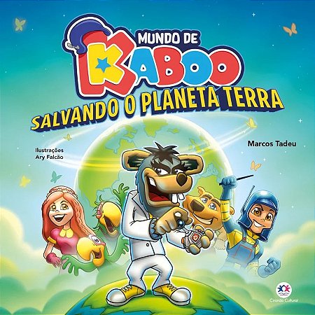 Livro Literatura Infantil - Mundo de Kaboo - Salvando o Planeta Terra - Ciranda Cultural