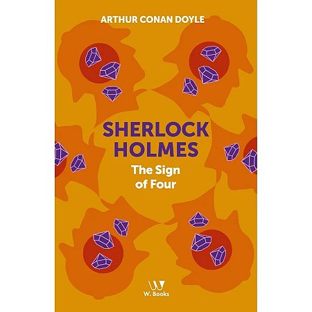 Livro Sherlock Holmes: The Sign of the Four - Arthur Conan Doyle - em inglês