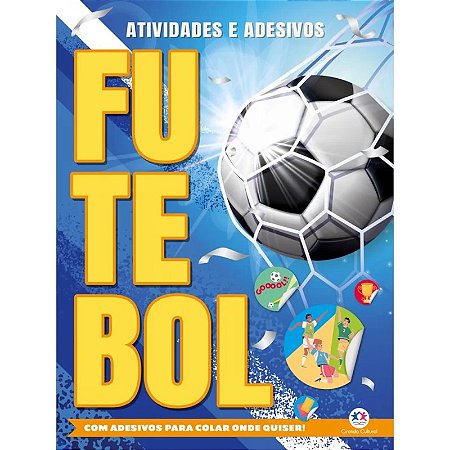 Livro de Atividades e Adesivos - Futebol - Editora Ciranda Cultural