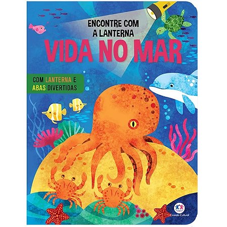 Livro Encontre com a Lanterna: Vida no Mar - Com Abas Divertidas - Ciranda Cultural