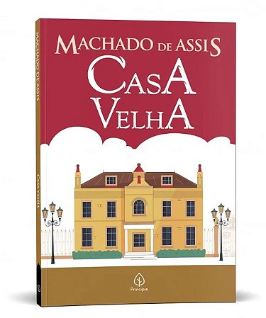 Livro Casa Velha - Machado Assis - Editora Principis