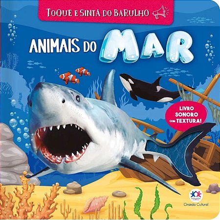 Livro Sonoro com Textura - Animais do Mar - Editora Ciranda Cultural