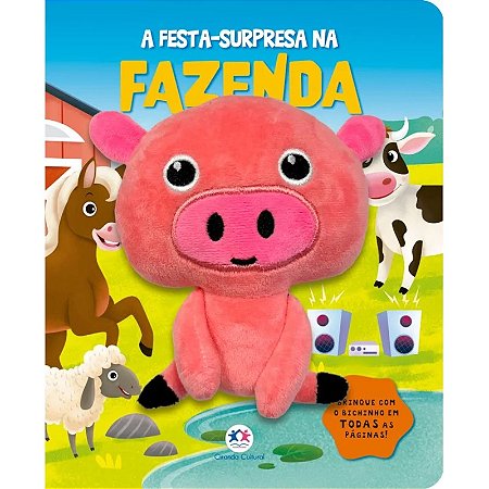 Livro Brinque com o Bichinho: A Festa-Surpresa na Fazenda - Editora Ciranda Cultural