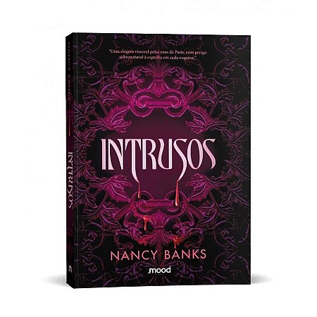 Livro Intrusos - Nancy Banks - Editora Mood