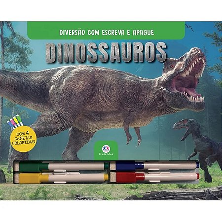 Livro Diversão com Escreva e Apague: Dinossauros - Com 4 Canetas - Ciranda Cultural