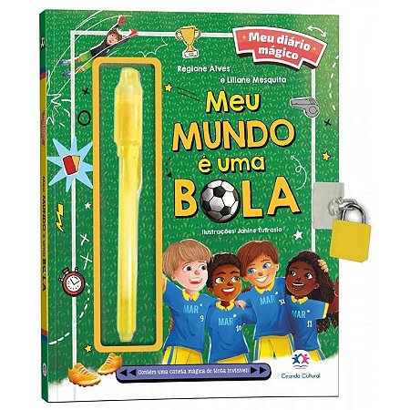 Livro Meu Diário Mágico - Meu Mundo é uma Bola - Ciranda Cultural