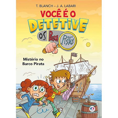 Livro Você é o Detetive - Os Buscapistas: Mistério no Barco Pirata (Livro 2)