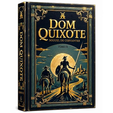 Livro Dom Quixote - Tomo 2 - Edição Supreme Capa Dura com Alto Relevo