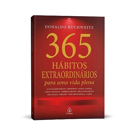 Livro 365 Hábitos Extraordinários Para uma Vida Plena - Editora Principis