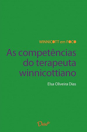 As Competências do Terapeuta Winnicottiano