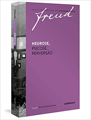 Neurose, Psicose, Perversão - Freud