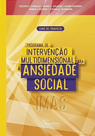 Programa de Intervenção Multidimensional para a Ansiedade Social - Livro do Terapeuta